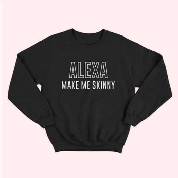 Tops - NEW ALEXA funny Sweatshirt Crewneck S-5X Black